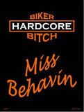 Miss Behavin Metal Novelty Parking Sign