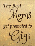 Moms Promoted To Gigi Metal Novelty Parking Sign