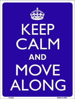 Keep Calm Move Along Metal Novelty Parking Sign