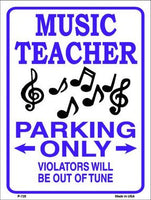 Music Teacher Parking Only Metal Novelty Parking Sign