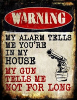 Warning My Alarm My Gun Metal Novelty Parking Sign