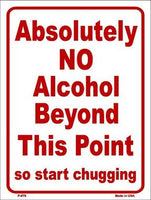 No Alcohol Beyond This Point Metal Novelty Parking Sign