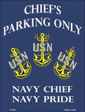 Navy Chief Parking Metal Novelty Parking Sign