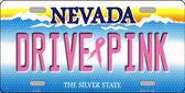 Drive Pink Nevada Novelty Metal License Plate