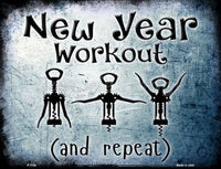 New Year Workout Metal Novelty Parking Sign