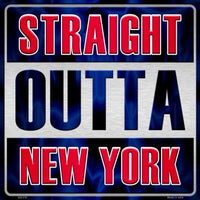 Straight Outta New York MLB Novelty Metal Square Sign