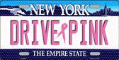 Drive Pink New York Novelty Metal License Plate