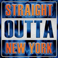 Straight Outta New York NBA Novelty Metal Square Sign