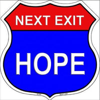 Next Exit Hope Highway Shield Metal Sign