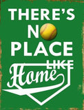 No Place Like Home Softball Green Metal Novelty Parking Sign