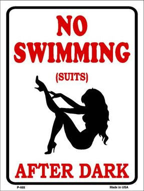 No Swimming Suits After Dark Metal Novelty Parking Sign