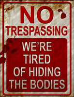 No Trespassing Metal Novelty Parking Sign