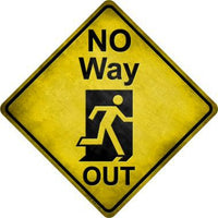 No Way Out Novelty Metal Crossing Sign