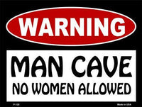 Man Cave No Woman Allowed Metal Novelty Parking Sign