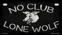 No Club Lone Wolf Metal Novelty Motorcycle License Plate