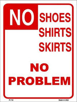 No Shoes Shirt Skirts No Problem Metal Novelty Parking Sign