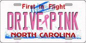 Drive Pink North Carolina Novelty Metal License Plate