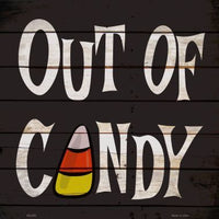 Out Of Candy Novelty Metal Square Sign