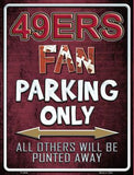 San Francsico 49ers Fan Novelty Parking Sign