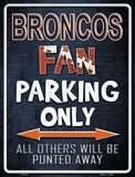 Denver Broncos Fan Novelty Parking Sign