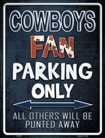 Dallas Cowboys Fan Novelty Parking Sign