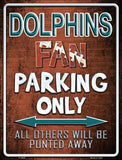Miami Dolphins Fan Novelty Parking Sign