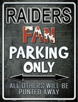 Oakland Raiders Fan Novelty Parking Sign