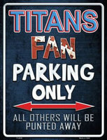 Tennessee Titans Fan Novelty Parking Sign