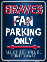 Atlanta Braves Fan Novelty Parking Sign