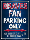 Atlanta Braves Fan Novelty Parking Sign