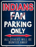 Cleveland Indians Fan Novelty Parking Sign