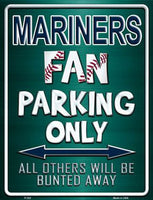 Seattle Mariners Fan Novelty Parking Sign