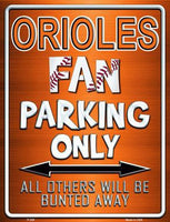 Baltimore Orioles Fan Novelty Parking Sign