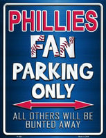 Philadelphia Phillies Fan Novelty Parking Sign