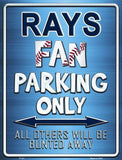 Tampa Bay Rays Fan Novelty Parking Sign