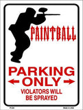 Paintballer Parking Only Metal Novelty Parking Sign