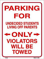 Parking For Undecided Students Parking Only Metal Novelty Parking Sign
