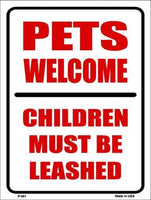 Pets Welcome Children Leashed Metal Novelty Parking Sign