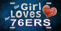 This Girl Loves Her 76ers Novelty Metal License Plate