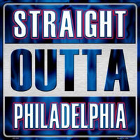 Straight Outta Philadelphia NBA Novelty Metal Square Sign