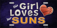 This Girl Loves Her Suns Novelty Metal License Plate