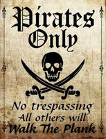 Pirates Only Metal Novelty Parking Sign