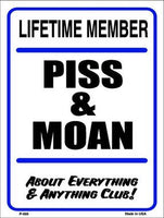 Piss And Moan Metal Novelty Parking Sign