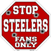 Steelers Fans Only Metal Novelty Octagon Stop Sign