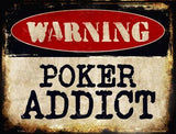 Warning Poker Addict Metal Novelty Parking Sign