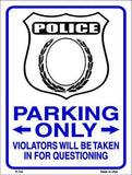 Police Only Metal Novelty Parking Sign