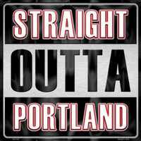 Straight Outta Portland NBA Novelty Metal Square Sign
