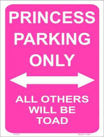 Princess Parking Only Metal Novelty Parking Sign