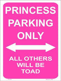 Princess Parking Only Metal Novelty Parking Sign