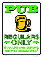 Pub Regulars Only Metal Novelty Parking Sign